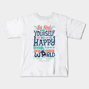 Be kind to yourself Kids T-Shirt